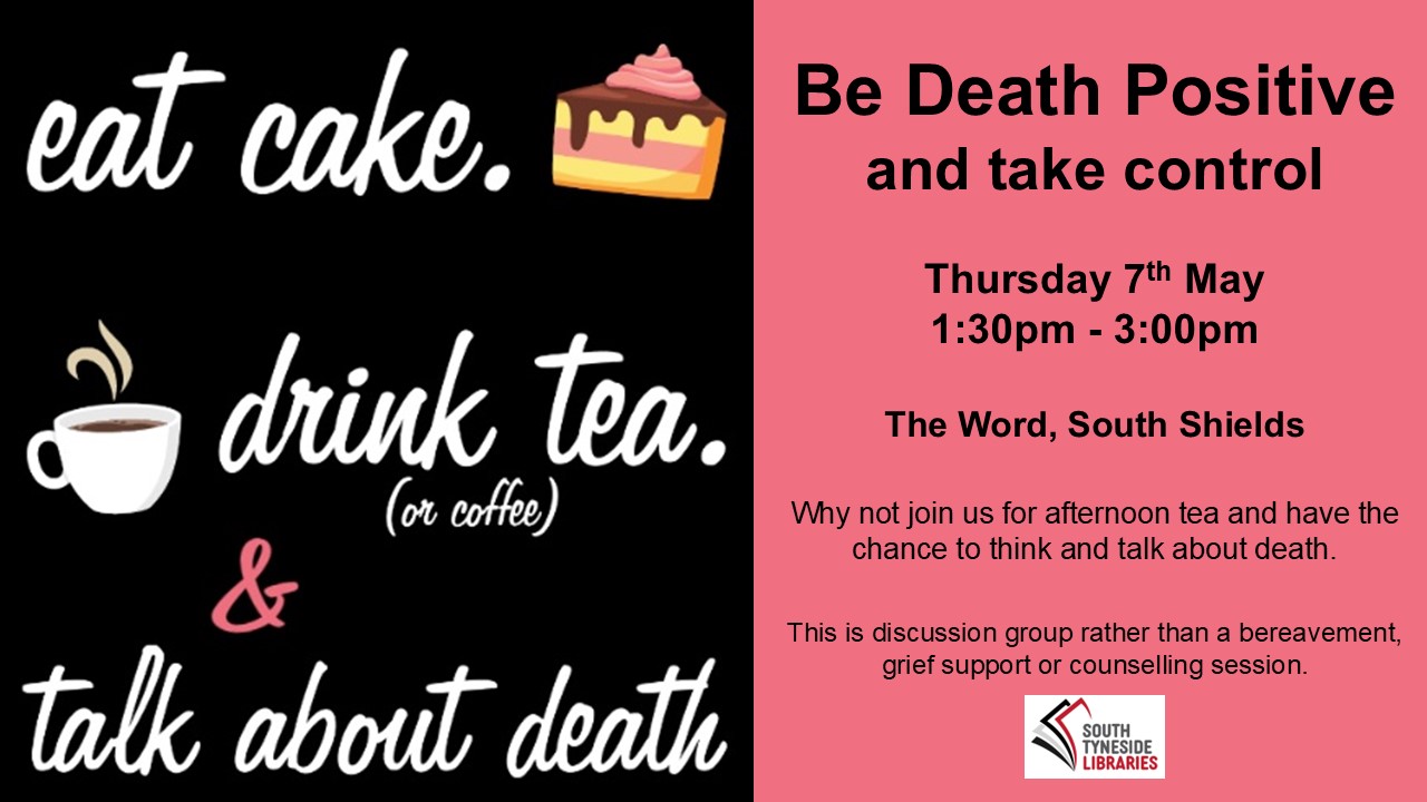Eat cake, drink tea (or coffee) and talk about death