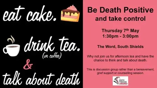 Eat cake, drink tea (or coffee) and talk about death