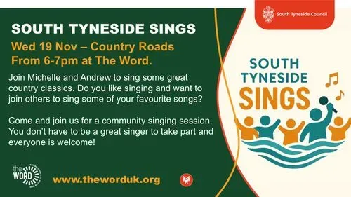 South Tyneside Sings ... Country Roads at The Word 19th November 6-7pm