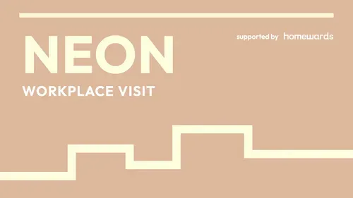 NEON – NEON Employer Open Day: See Inside a Local Business