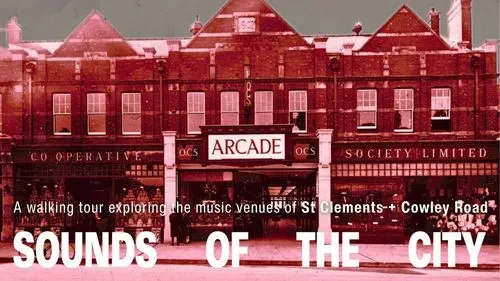 A historic photo of the exterior of a music venue, 'The Arcade'. The photo is edited with a red hue. Text on the image tells us that the event is a walking tour exploring the venues of St Clements and the Cowley Road
